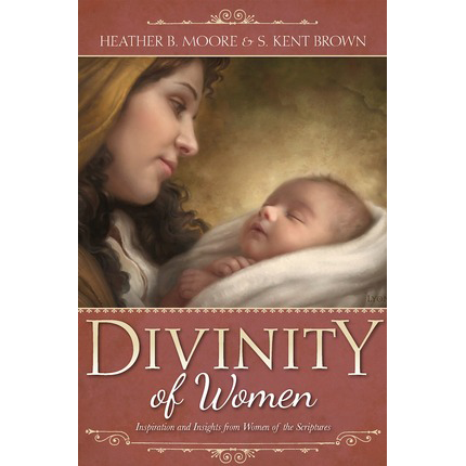 Divinity of Women: Inspiration and Insights from Women of the Scriptures, , large image number 0