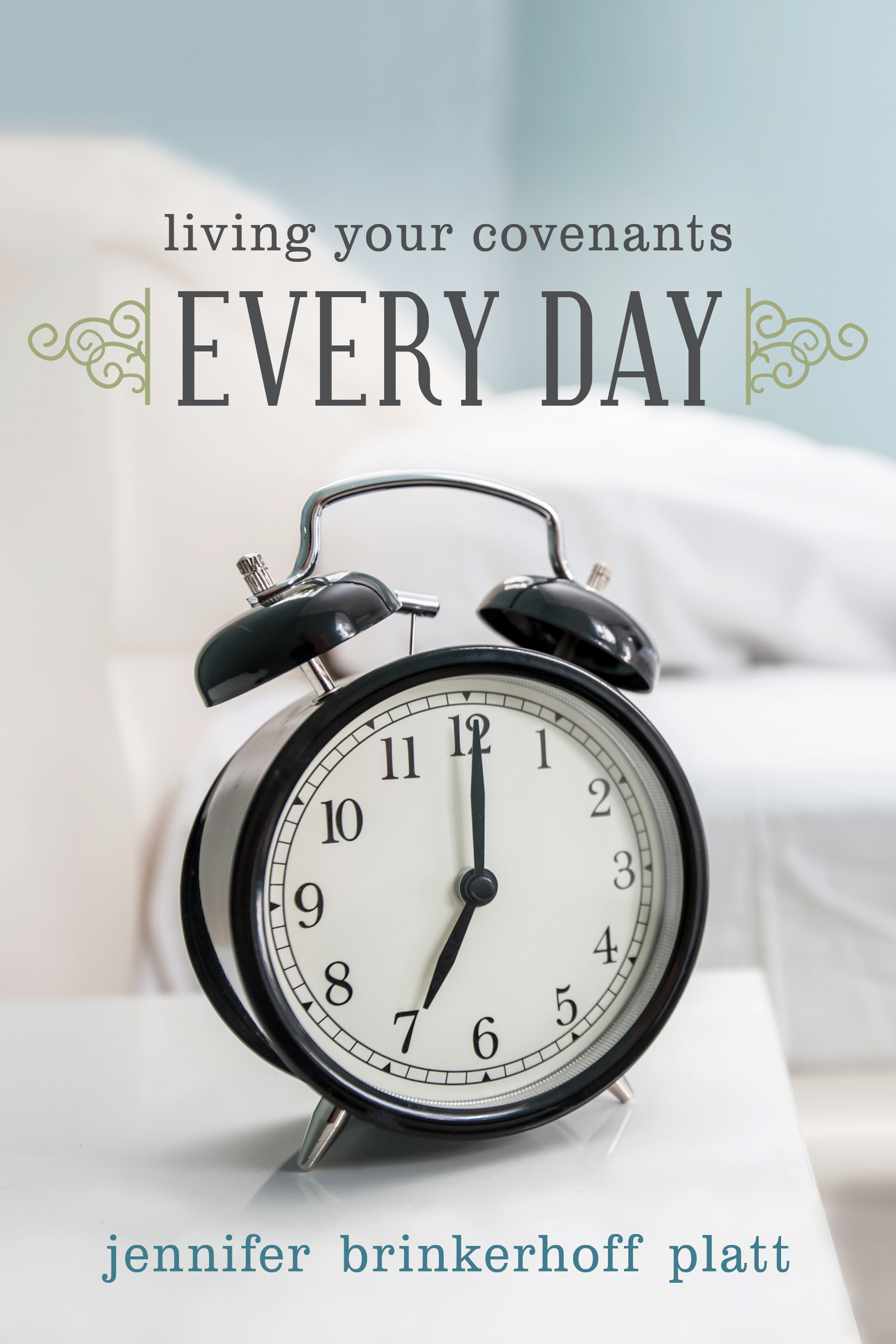 Living Your Covenants Every Day, , large image number 0