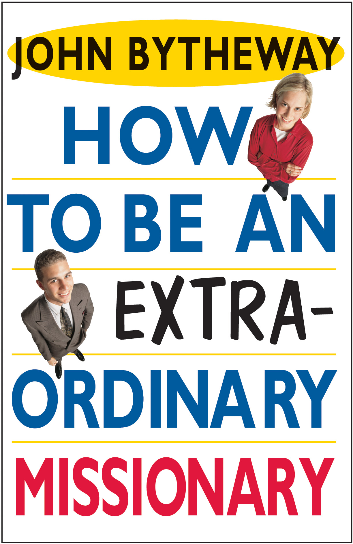 How to Be an Extraordinary Missionary, , large image number 0