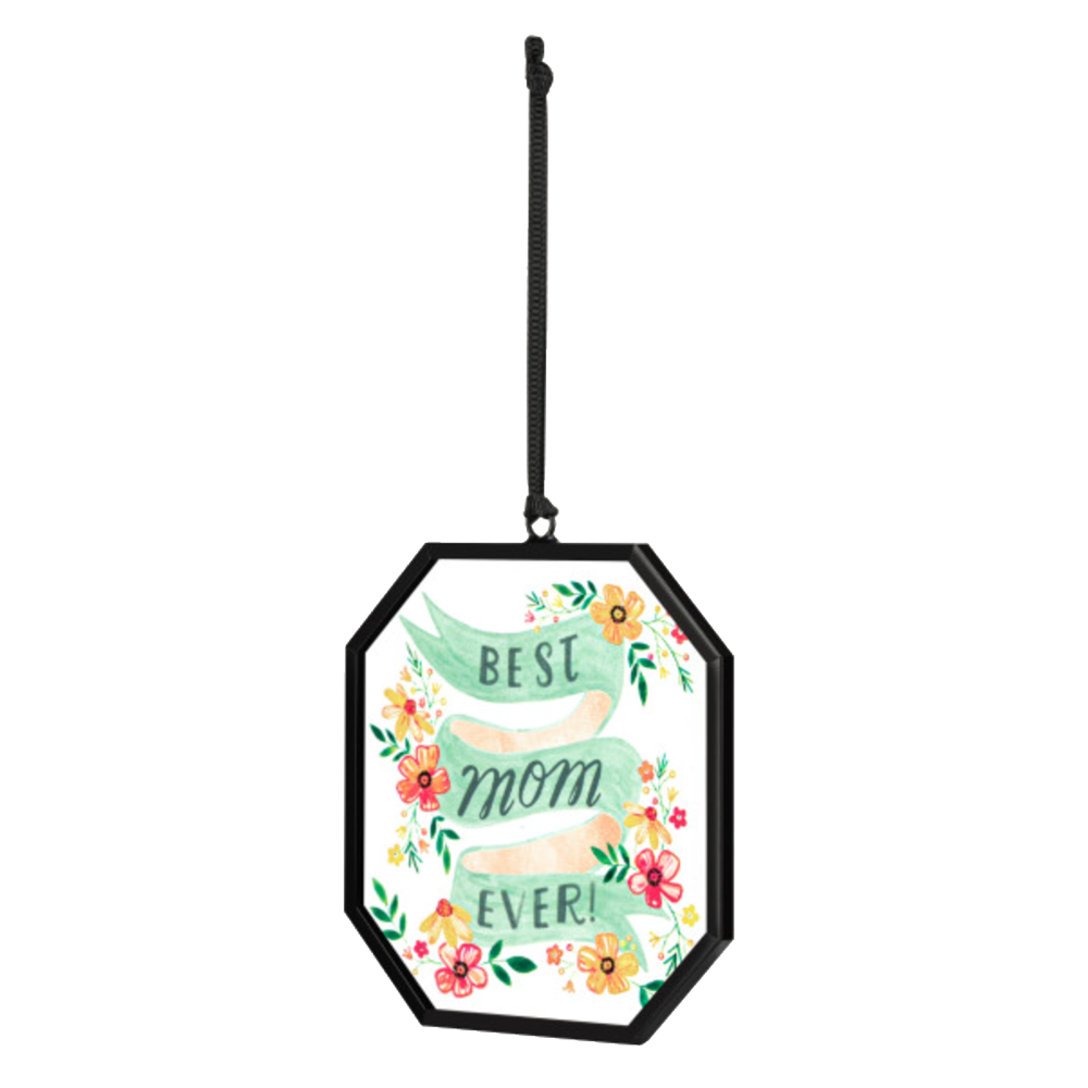 Best Mom Ever Suncatcher