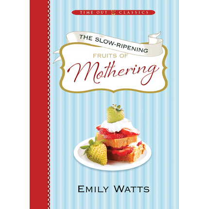 The Slow-Ripening: Fruits of Mothering, , large image number 0