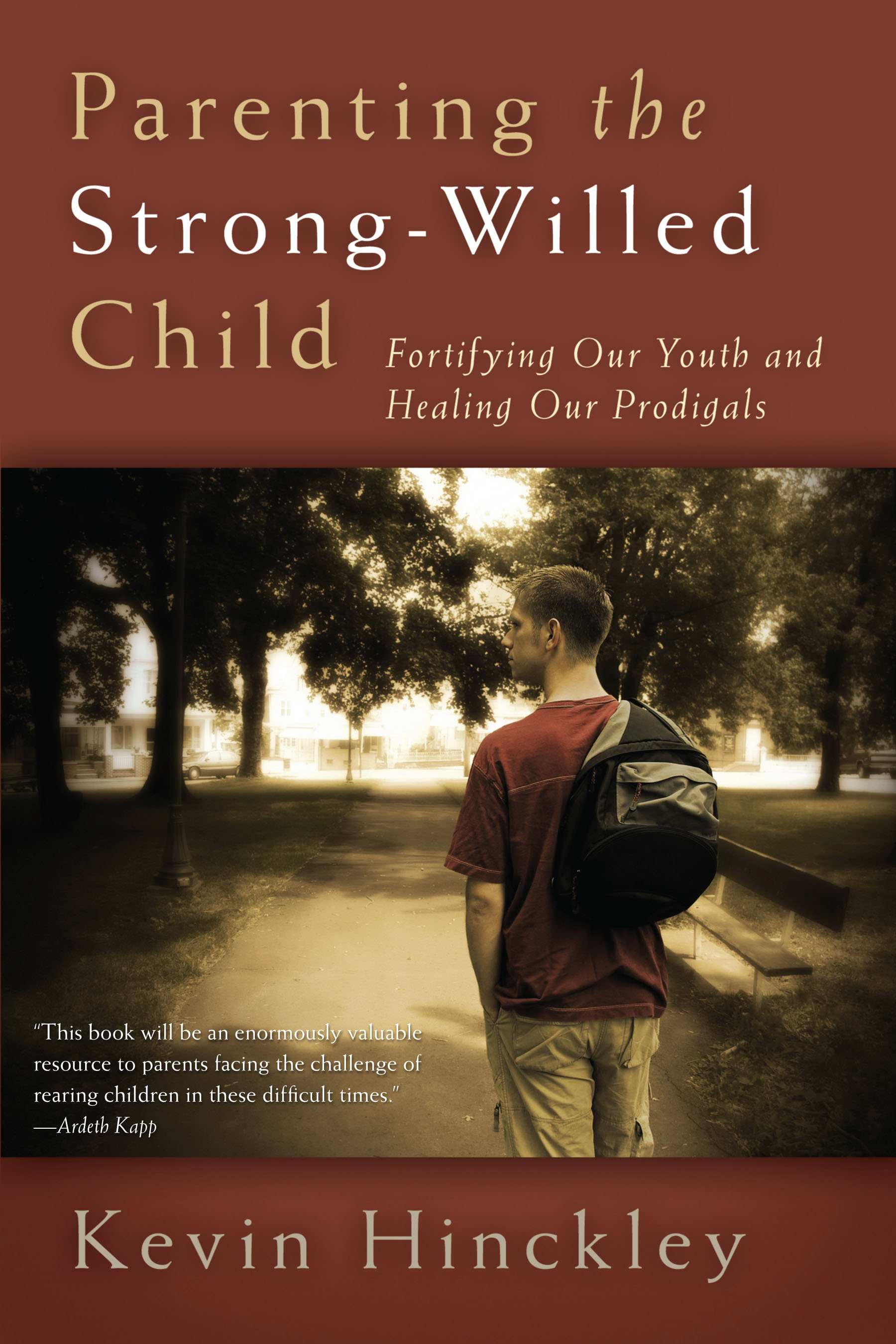 Parenting The Strong-Willed Child Fortifying Our Youth And Healing Our Prodigals, , large image number 0