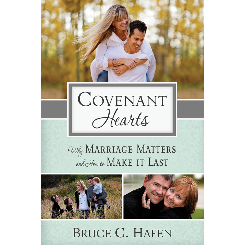 Covenant Hearts: Why Marriage Matters and How to Make It Last