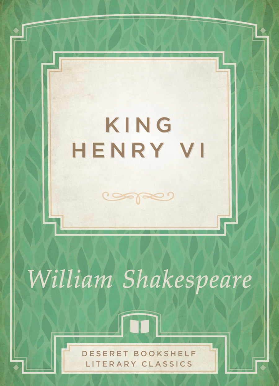 King Henry VI: Parts 1-3