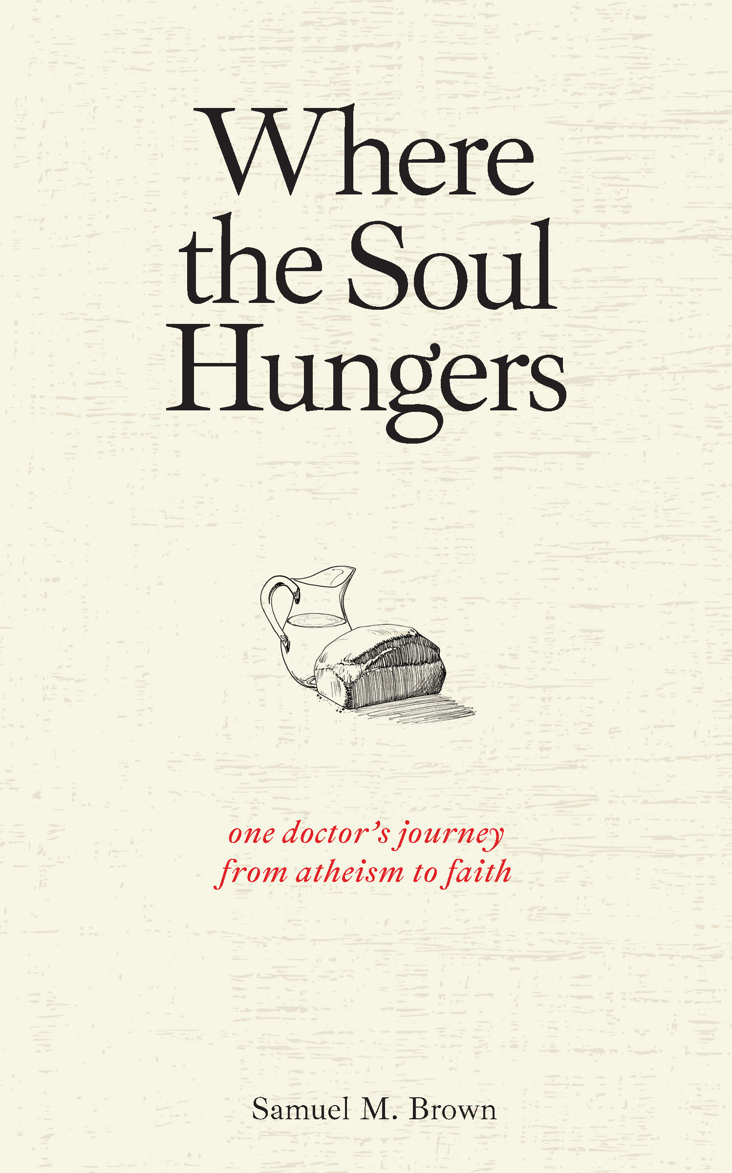 Where the Soul Hungers