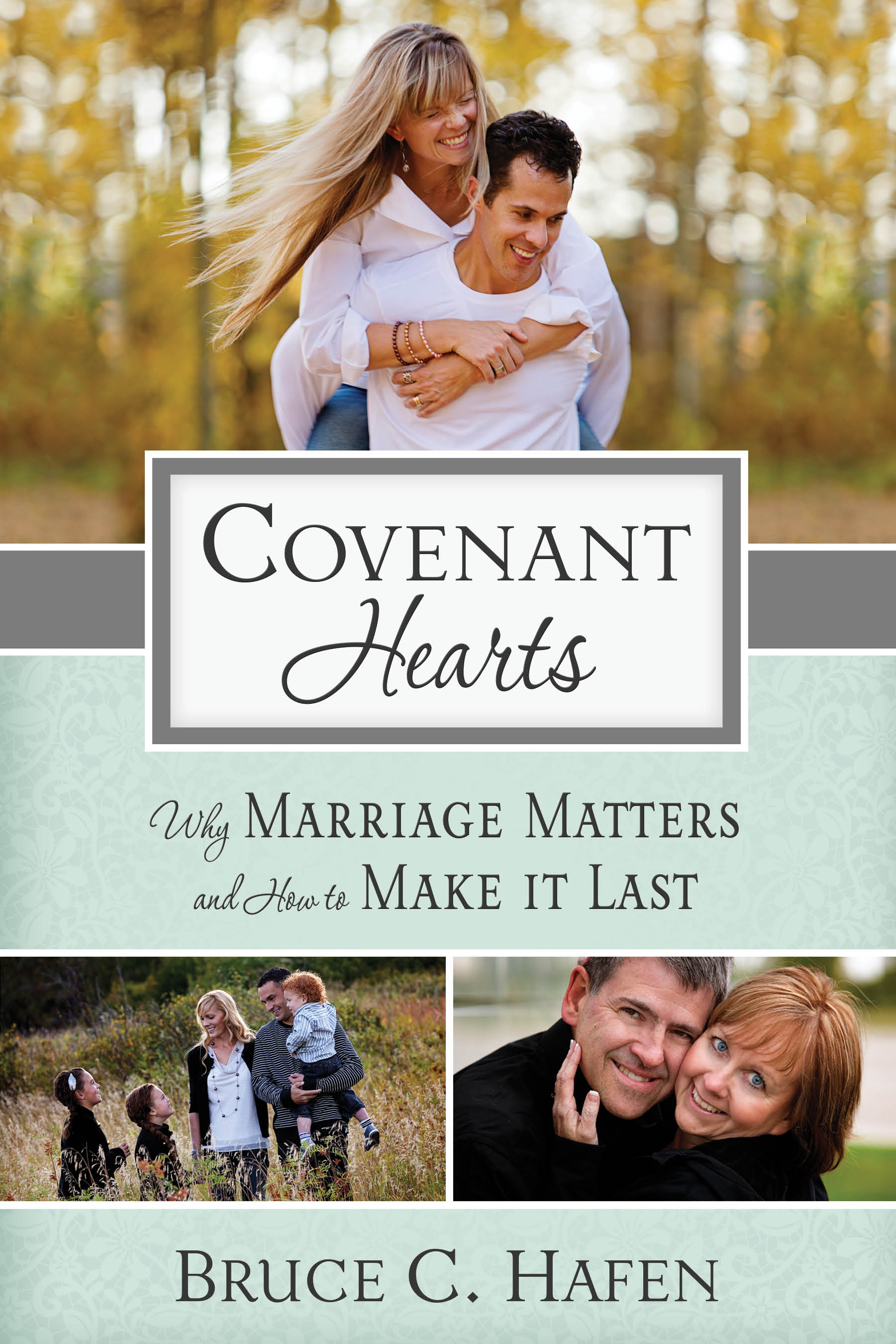 Covenant Hearts: Why Marriage Matters and How to Make It Last, , large image number 0