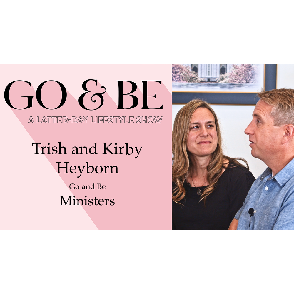 #3: How Can I Be a Better Ministering Sister? With Trisha and Kirby Heyborne