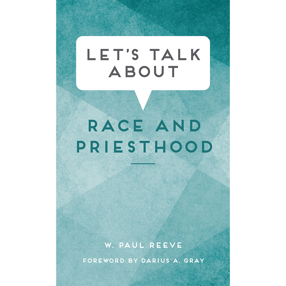 Let's Talk about Race and Priesthood
