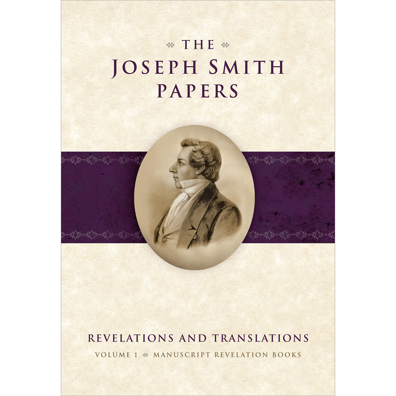The Joseph Smith Papers, Revelations and Translations, Vol. 1 Manuscript Revelation Books