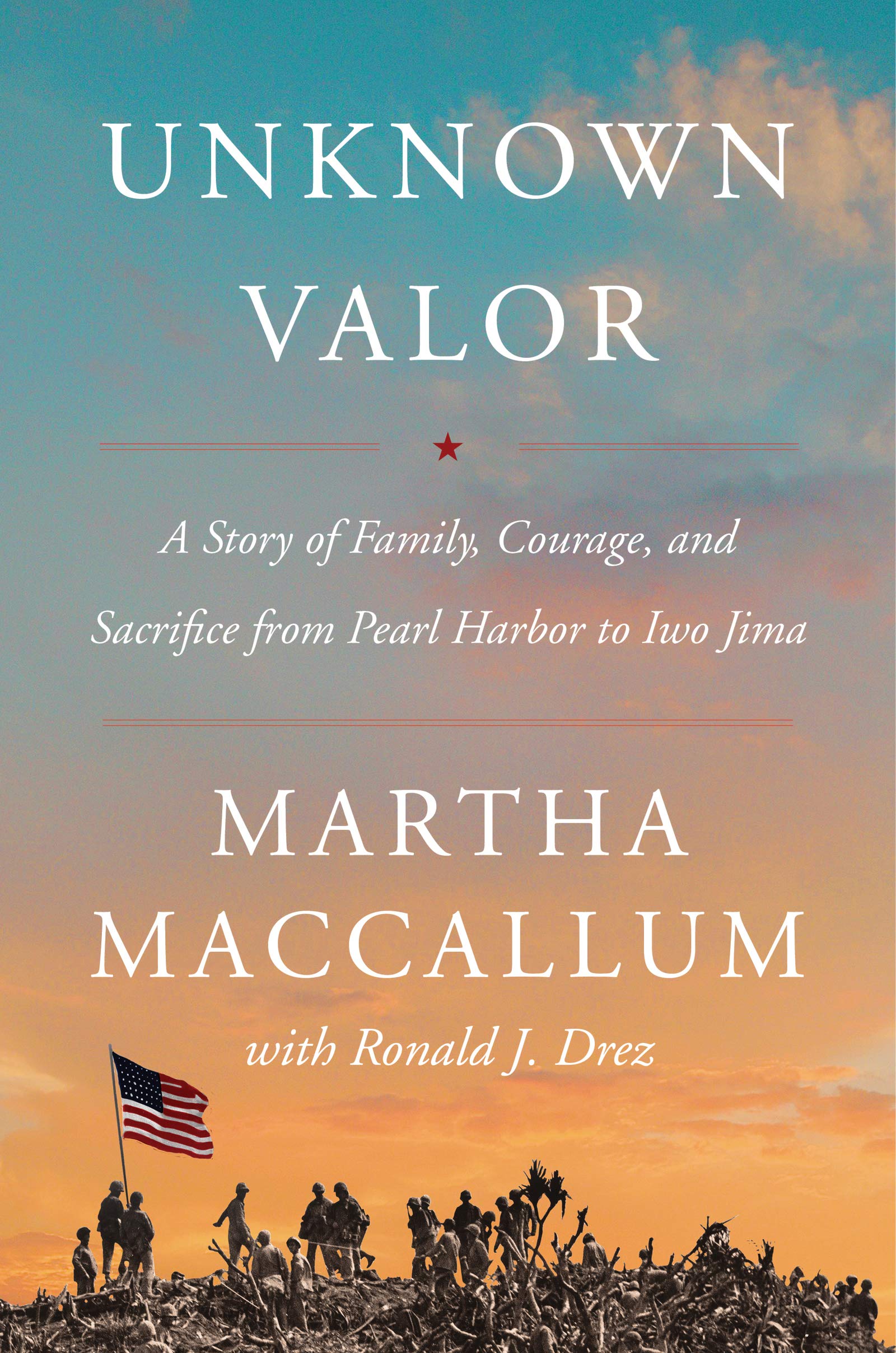 Unknown Valor: A Story of Family, Courage, and Sacrifice from Pearl Harbor to Iwo Jima, , large image number 0