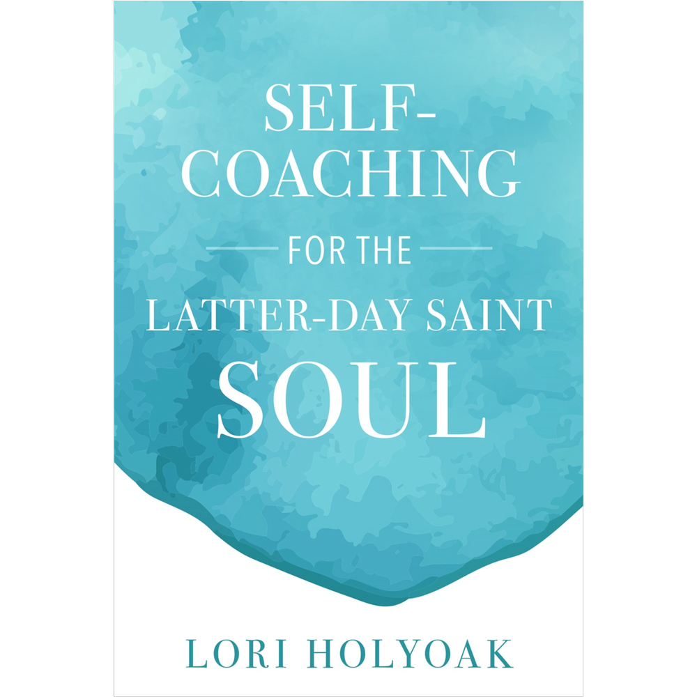 Self-Coaching for the Latter-day Saint Soul, , large image number 0