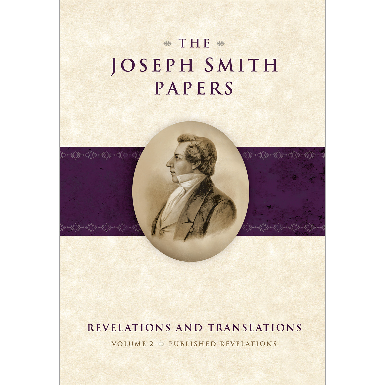 The Joseph Smith Papers, Revelations and Translations, Vol. 2:  Published Revelations