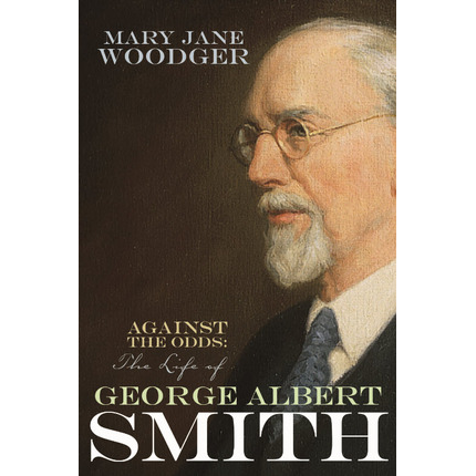 Against the Odds: The Life of George Albert Smith, , large image number 0