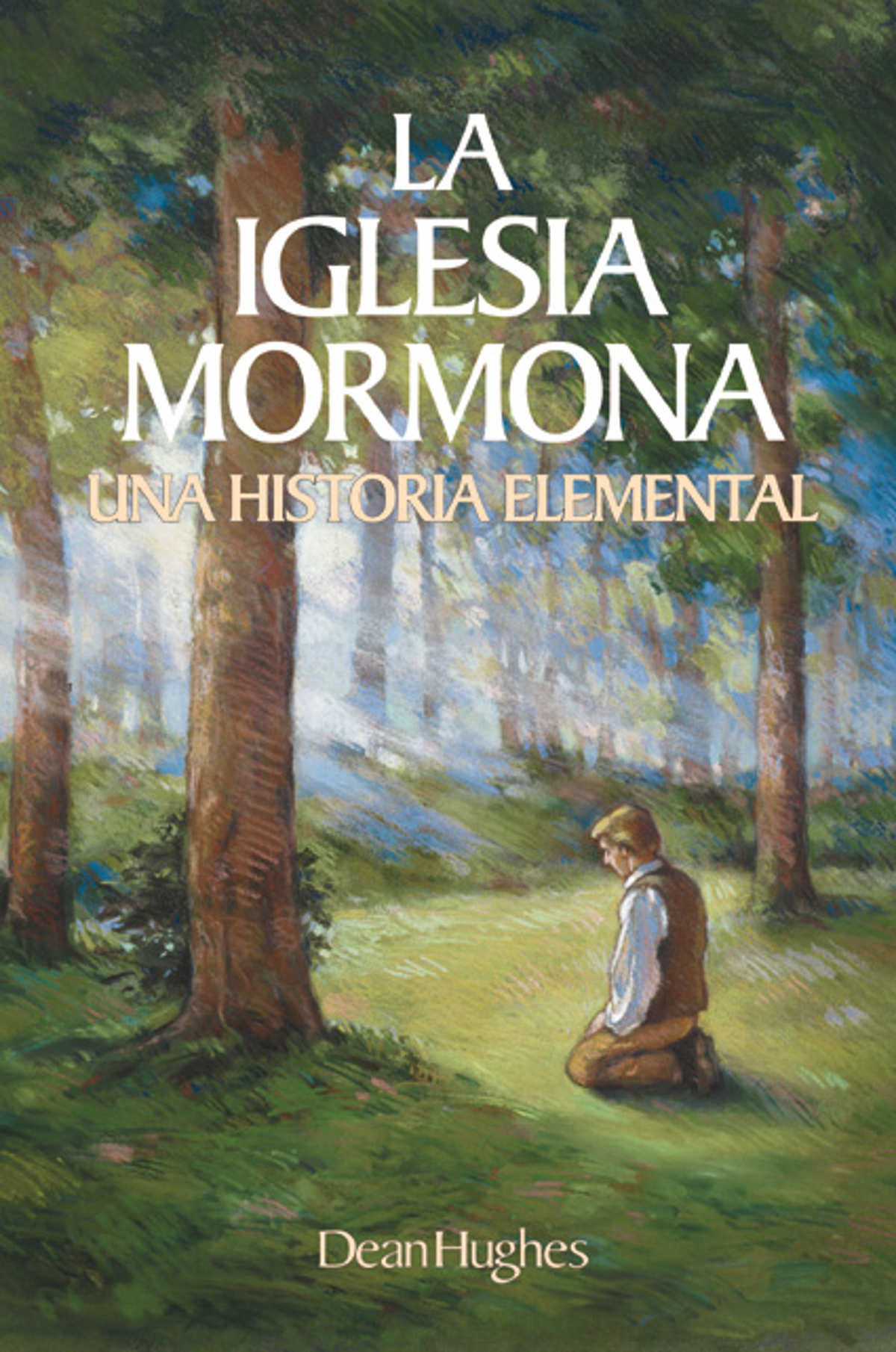 La Iglesia Mormona: Una Historia Elemental -- The Mormon Church: A Basic History (Spanish), , large image number 1
