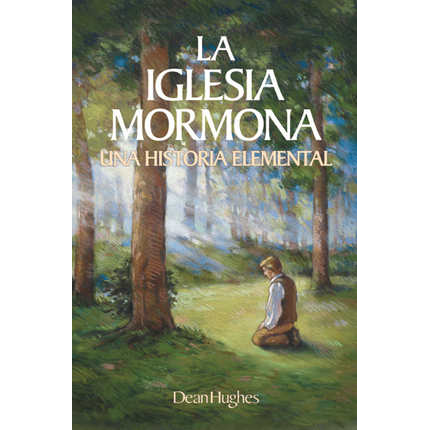 La Iglesia Mormona: Una Historia Elemental -- The Mormon Church: A Basic History (Spanish), , large image number 0