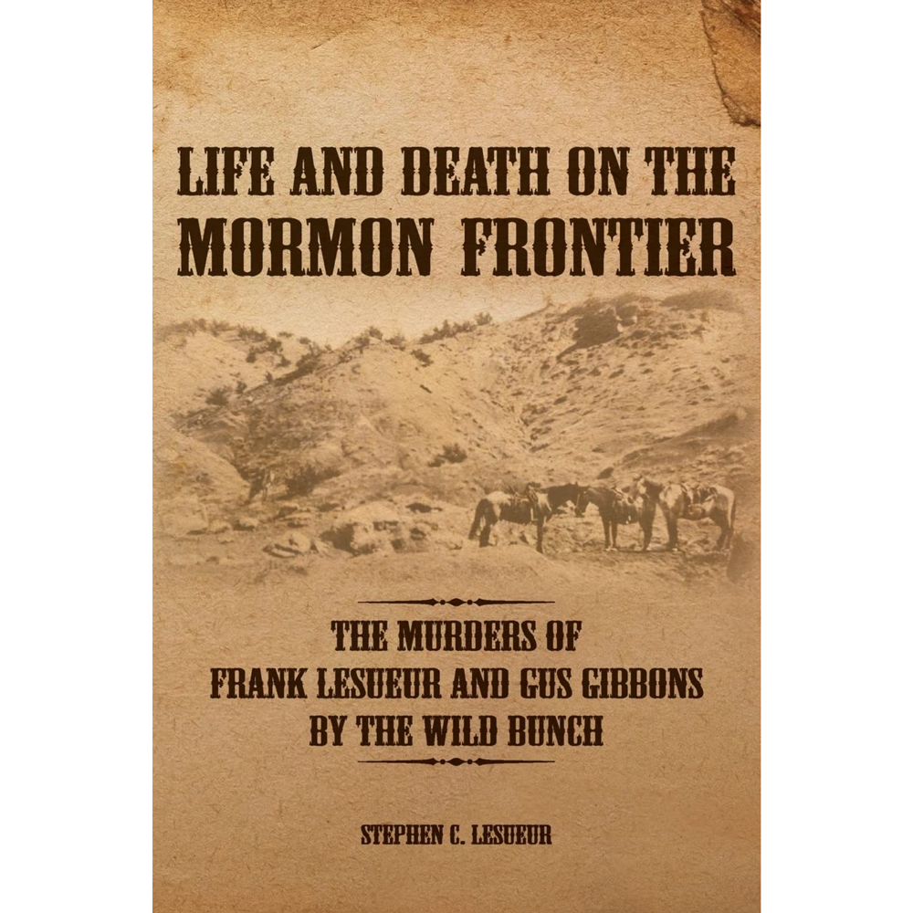 Life and Death on the Mormon Frontier, , large image number 0