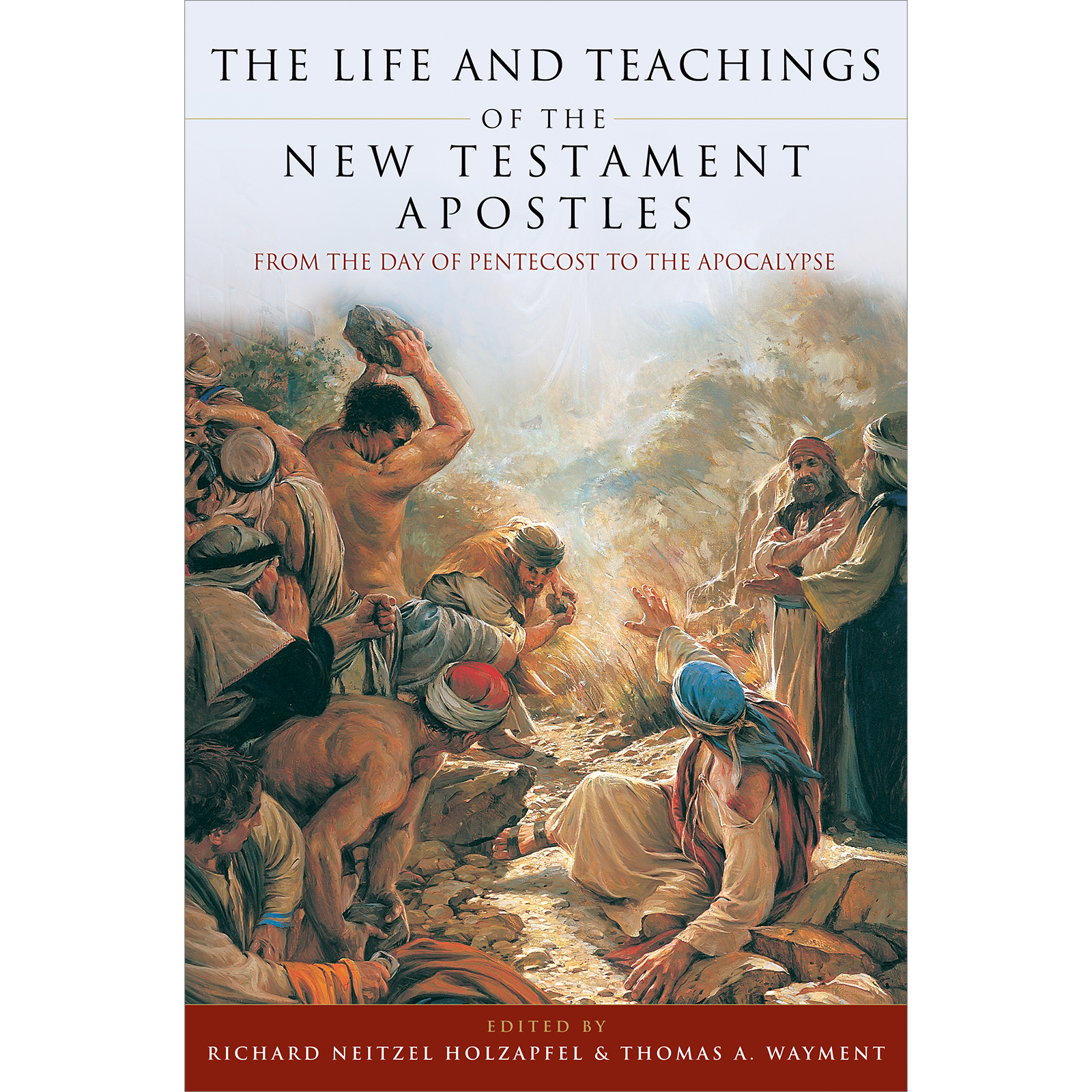 The Life and Teachings of the New Testament Apostles: From the Day of Pentecost to the Apocalypse, , large image number 0