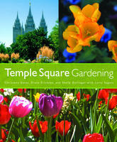 Temple Square Gardening