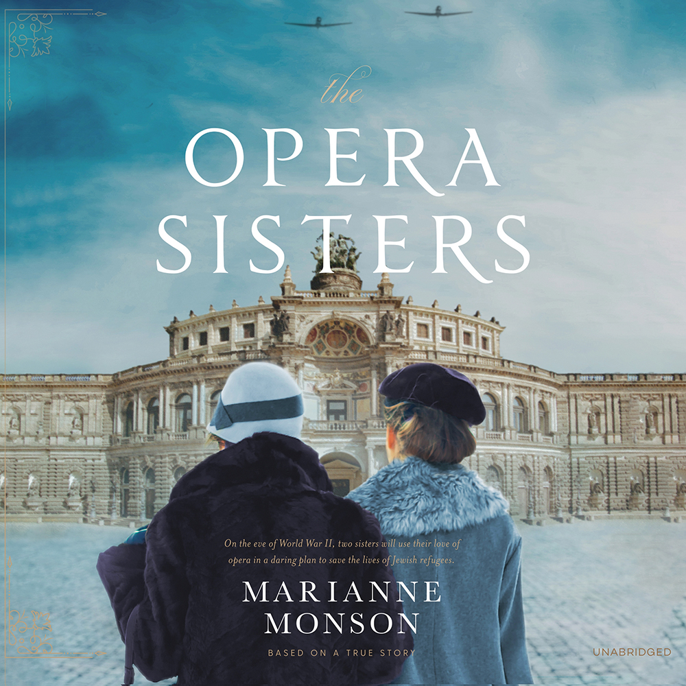 The Opera Sisters - MONSON, MARIANNE | Deseret Book
