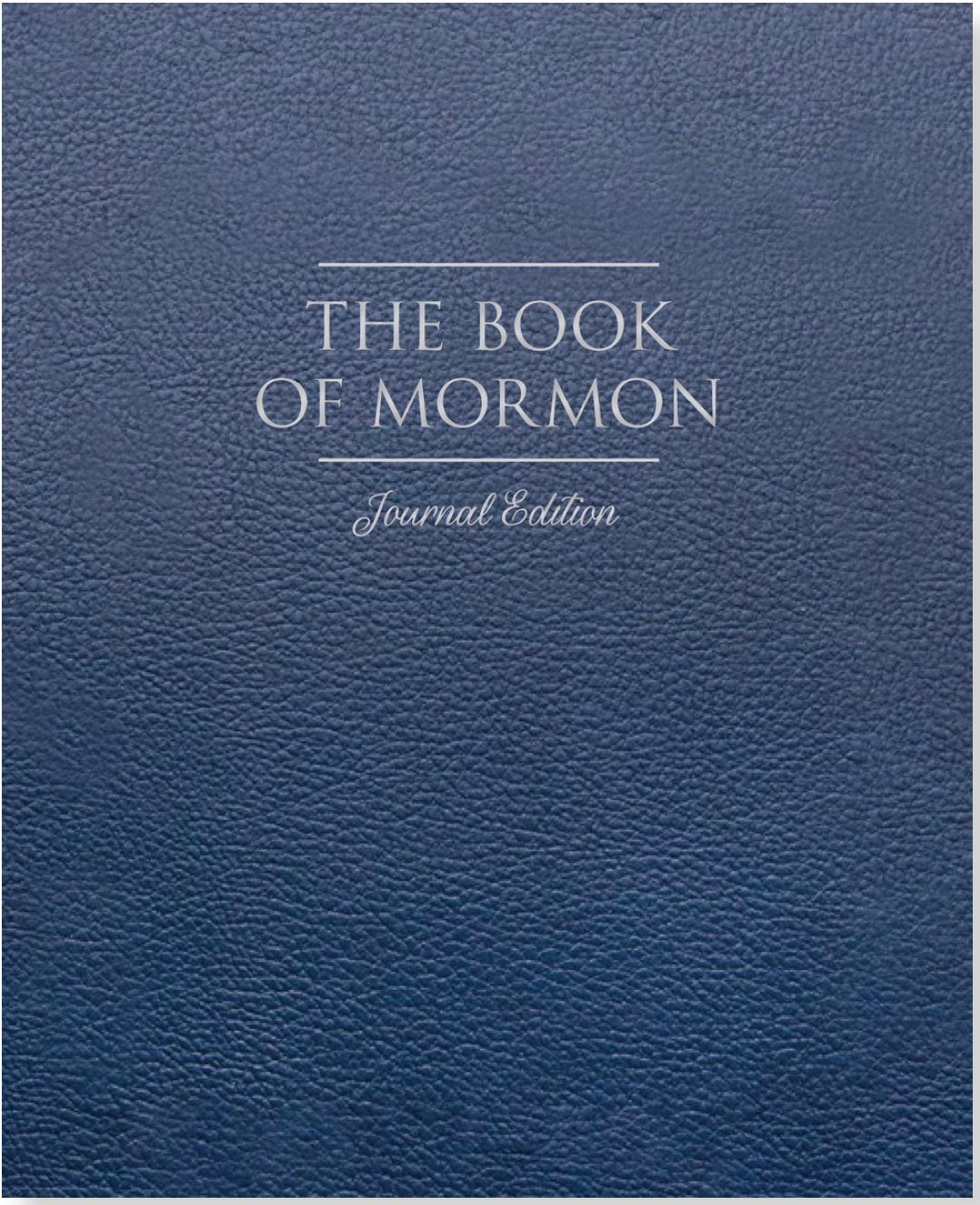 The Book of Mormon, Journal Edition, Faux Leather Lined (No Index)