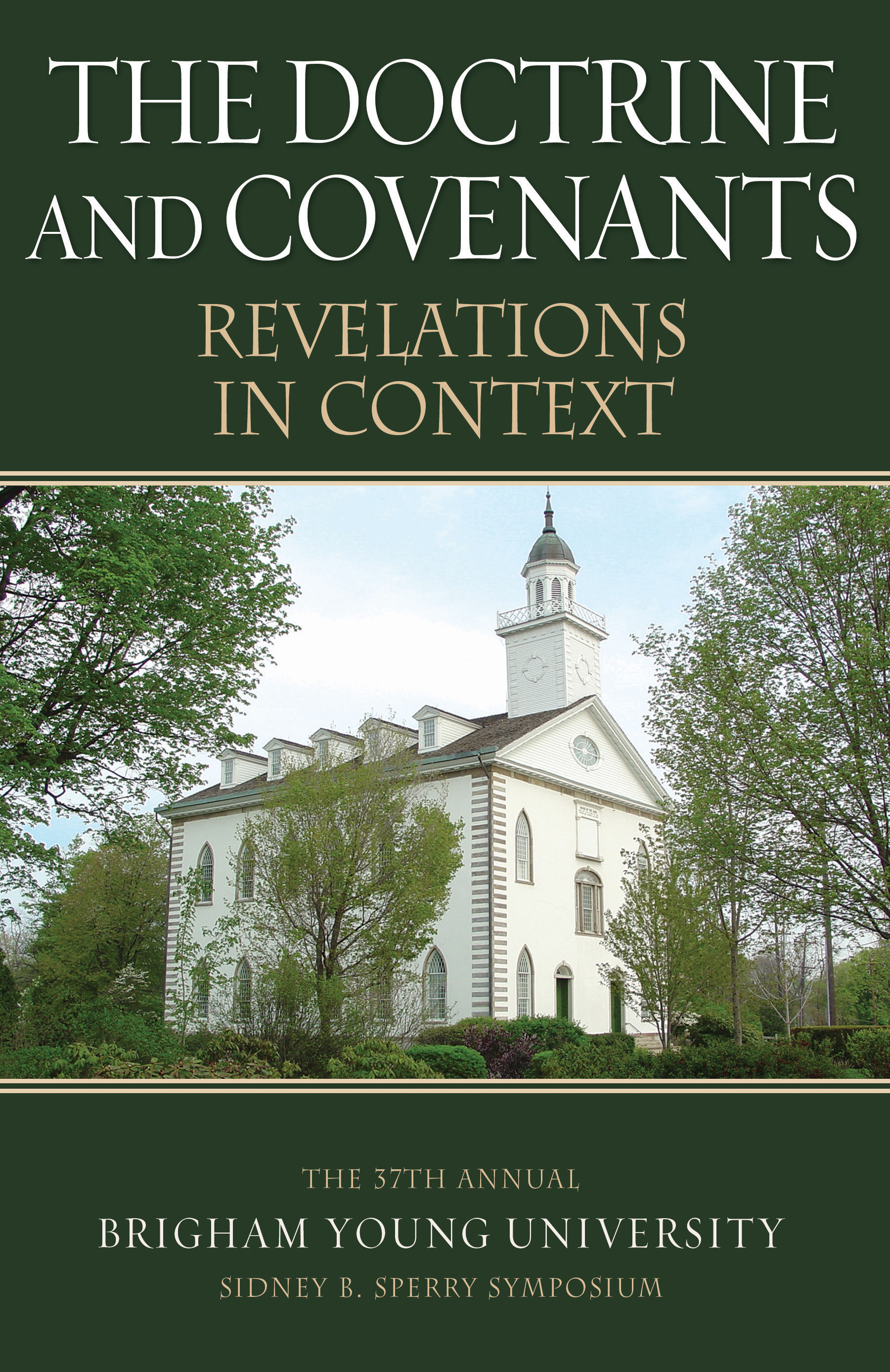 Doctrine And Covenants Revelations In Context 37Th Annual Sidney B Sperry Symposium C24, , large image number 0
