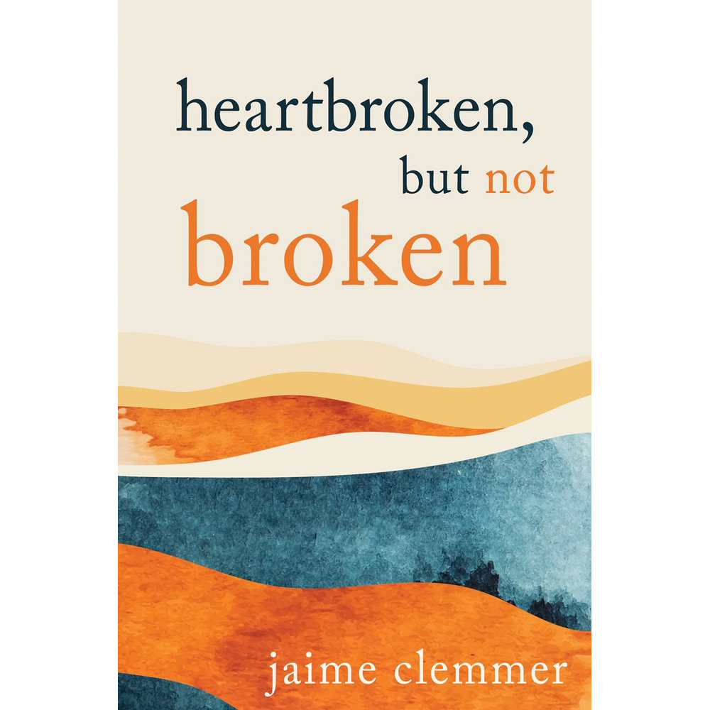 Heartbroken, but not Broken