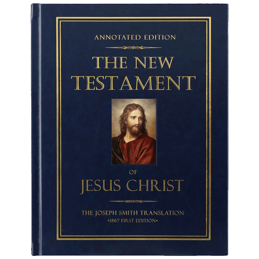 Annotated New Testament of Jesus Christ