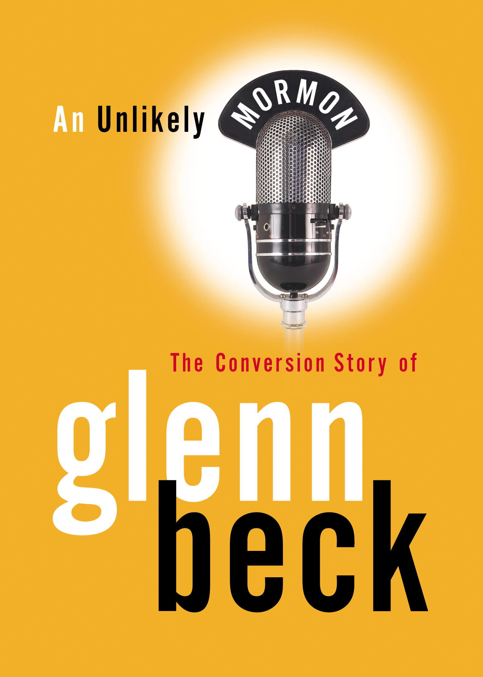 Dvd Unlikely Mormon The Glenn Beck Conversion Story C30, , large image number 0