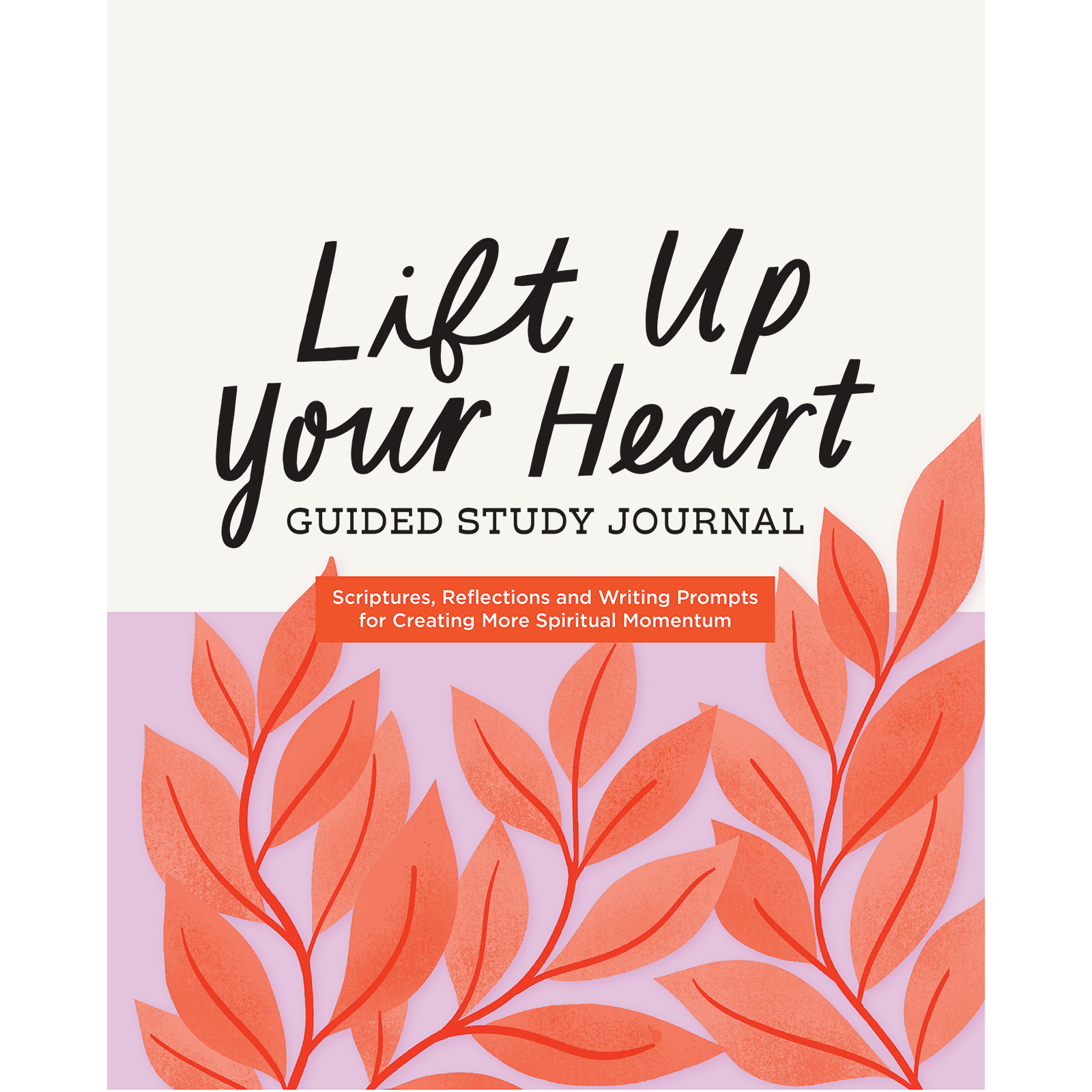Lift Up Your Heart Guided Study Journal
