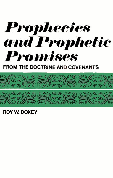 Prophecies and Prophetic Promises from the Doctrine and Covenants, , large image number 0