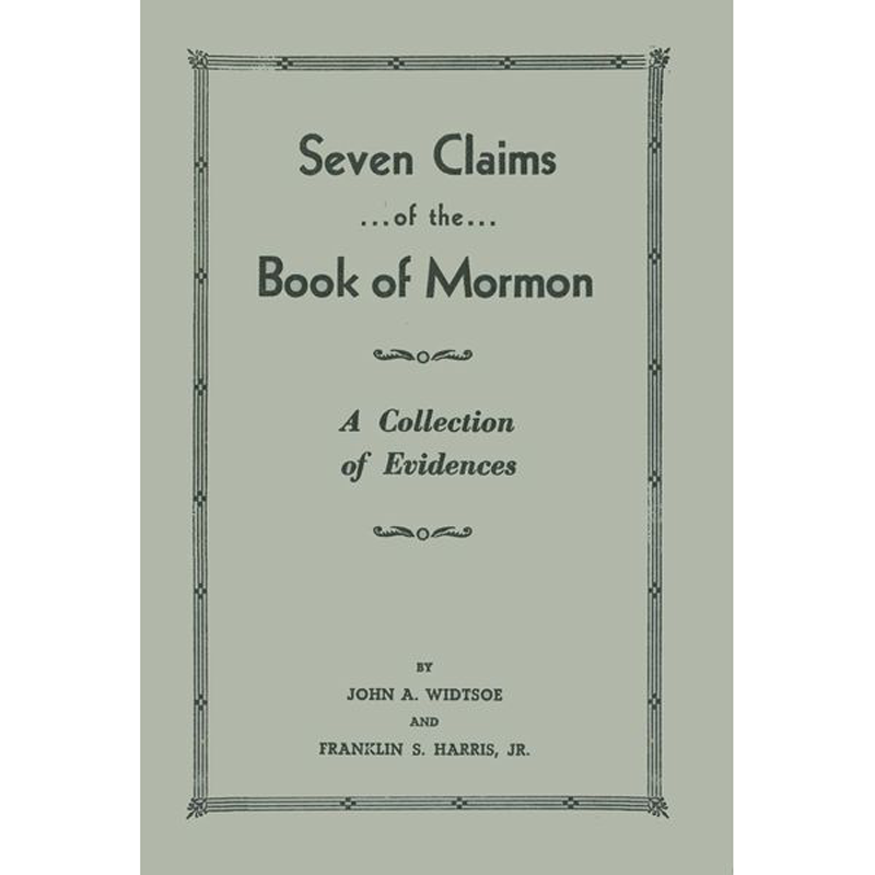 Seven Claims of the Book of Mormon
