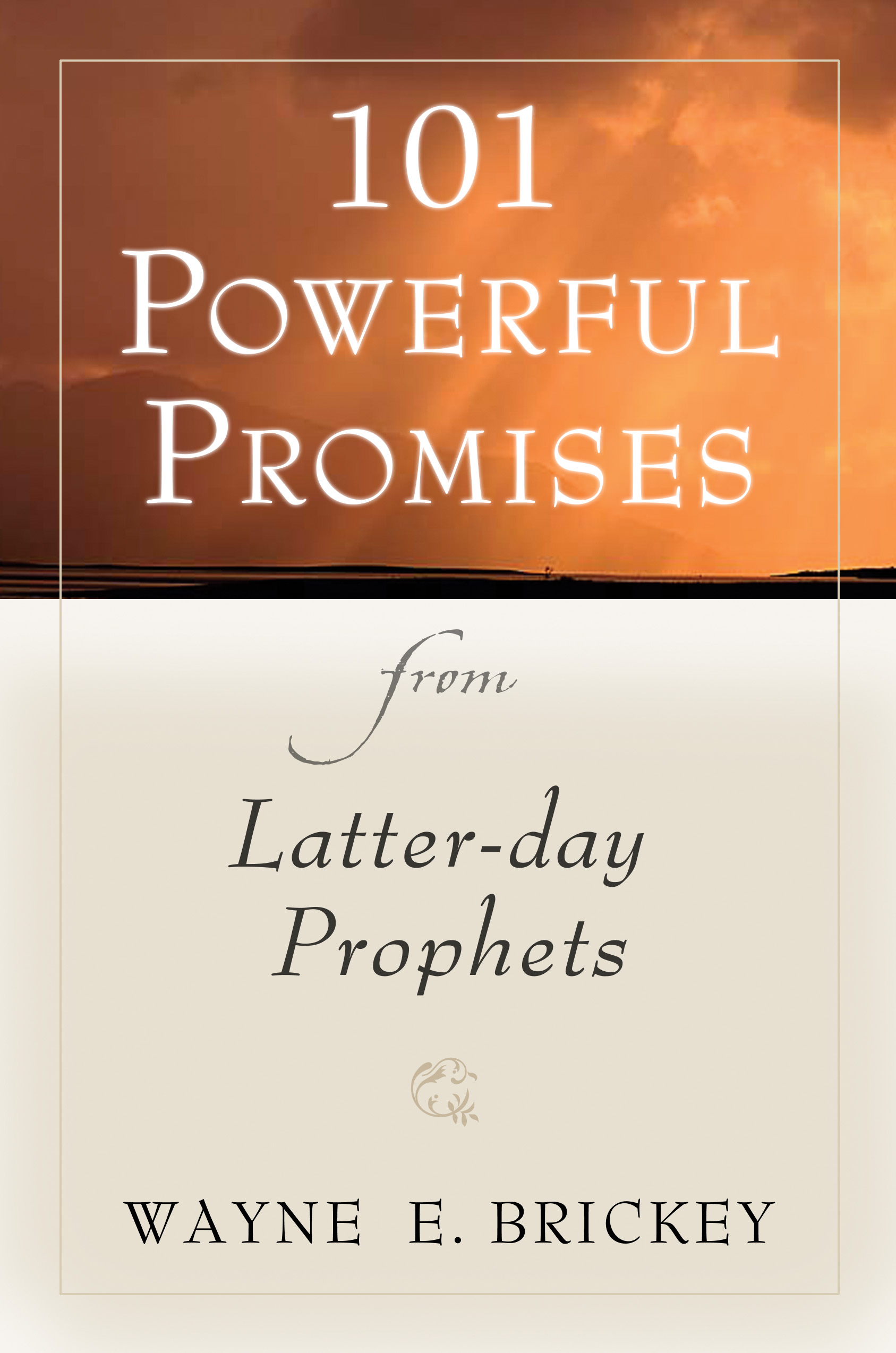 101 Powerful Promises from Latter-day Prophets, , large image number 0