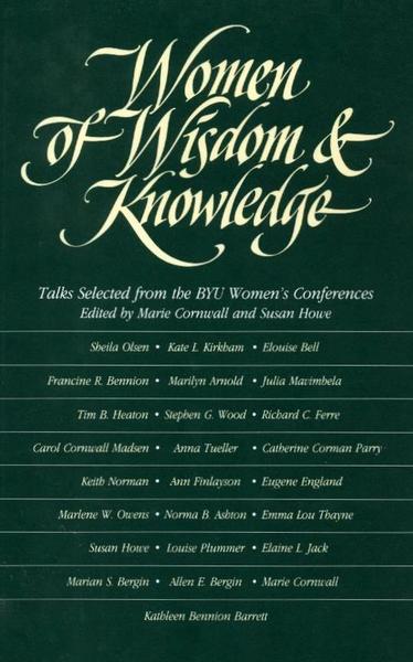 Women of Wisdom and Knowledge: Talks Selected from the BYU Women's Conferences, , large image number 0