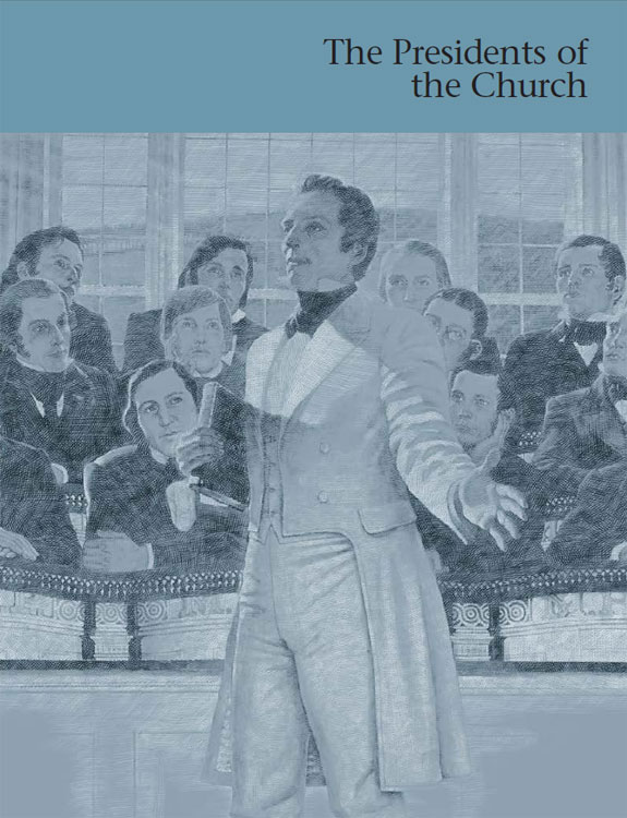 The Presidents of the Church: Teacher’s Manual