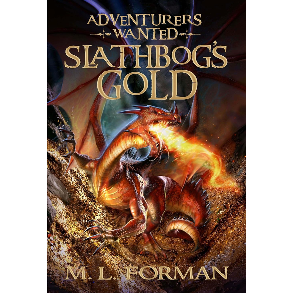 Adventurers Wanted, Book 1: Slathbog’s Gold