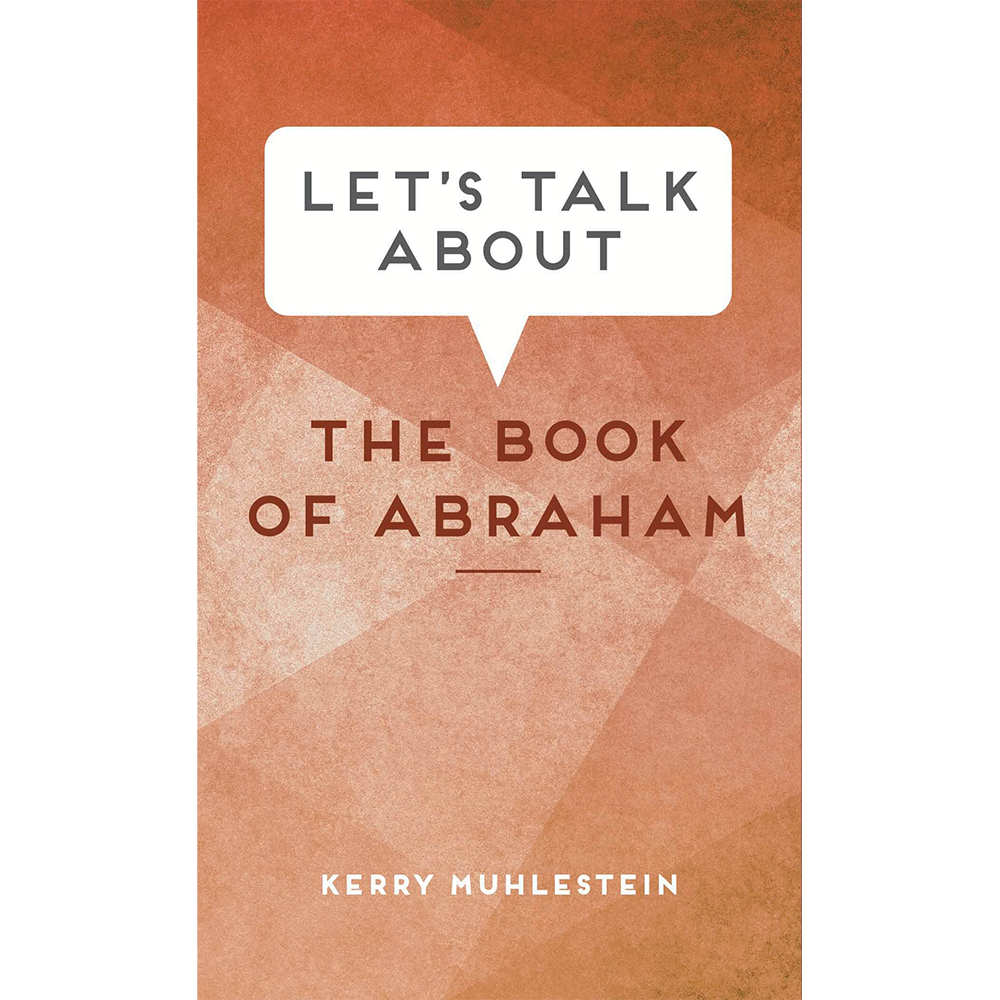 Let's Talk about the Book of Abraham