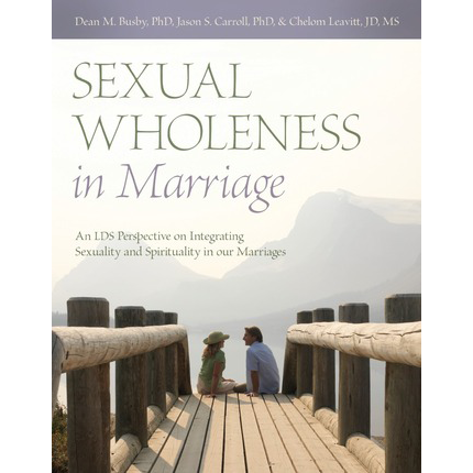 Sexual Wholeness in Marriage