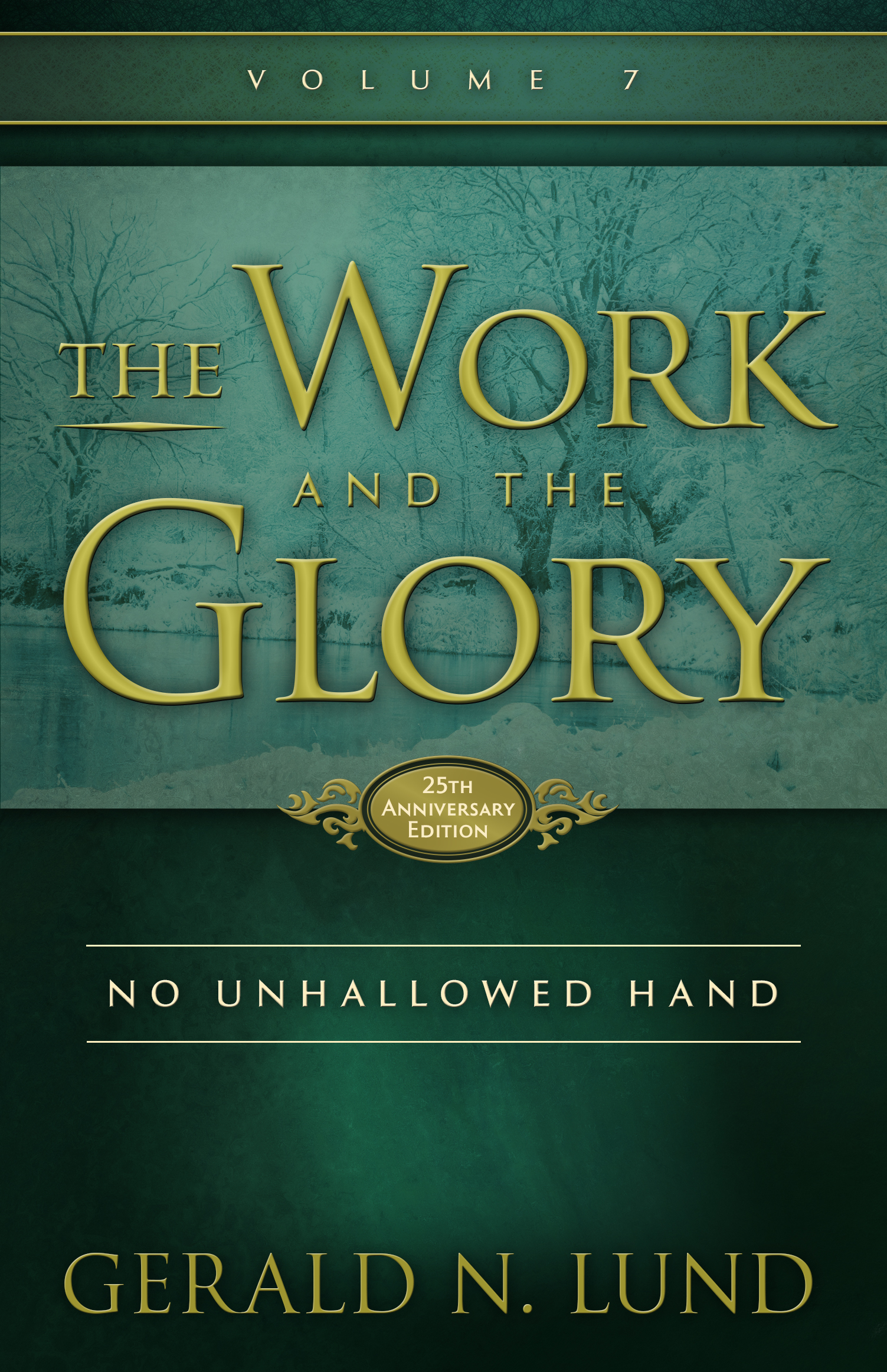 The Work and the Glory, Vol. 7: No Unhallowed Hand, , large image number 0