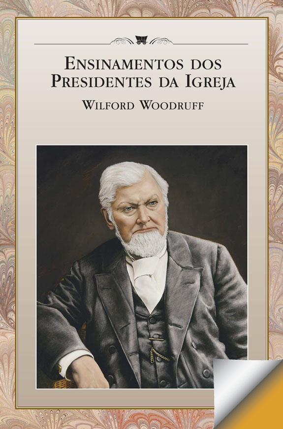 Teachings of Presidents of the Church: Wilford Woodruff (Portuguese) Ensinamentos dos Presidentes da Igreja: Wilford Woodruff, , large image number 0