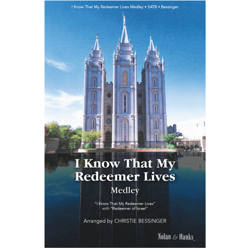 I Know that My Redeemer Lives Medley SATB Sheet Music