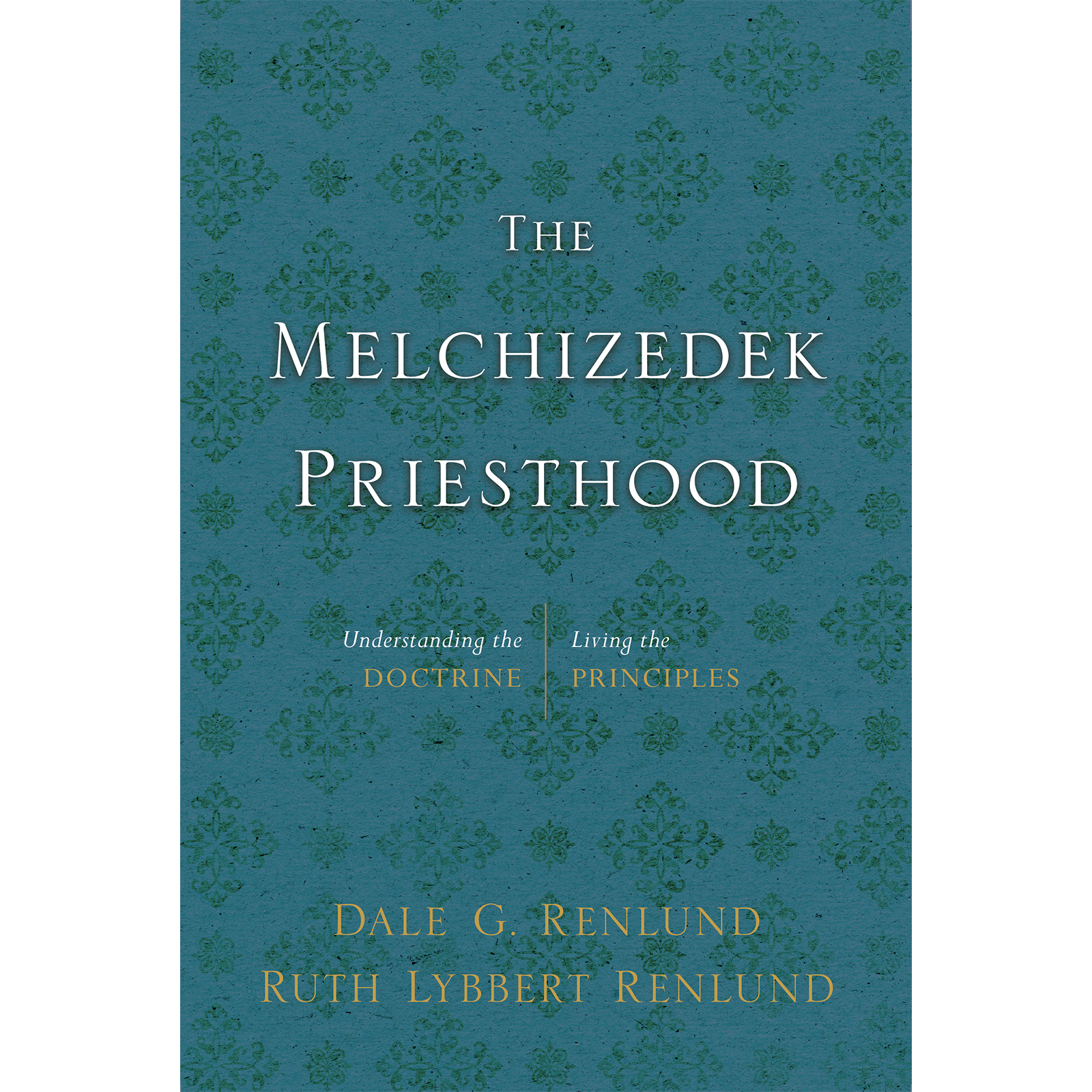 The Melchizedek Priesthood, , large image number 0
