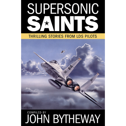 Supersonic Saints, Vol. 1: Thrilling Stories from LDS Pilots, , large image number 0