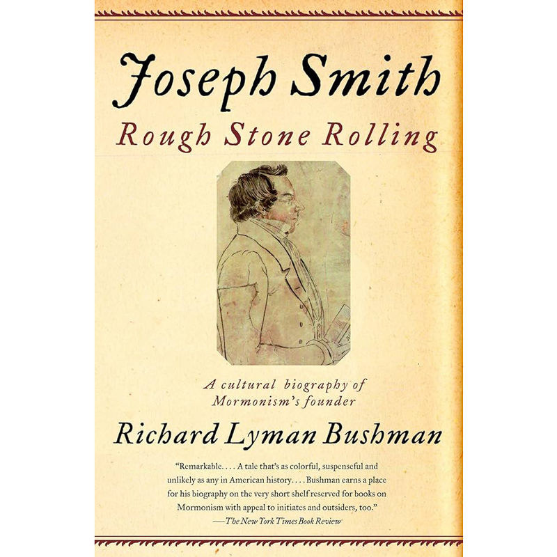 Joseph Smith Rough Stone Rolling