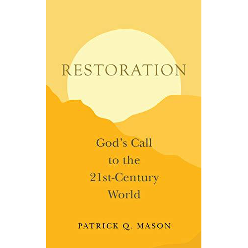 Restoration: God’s Call to the 21st-Century World