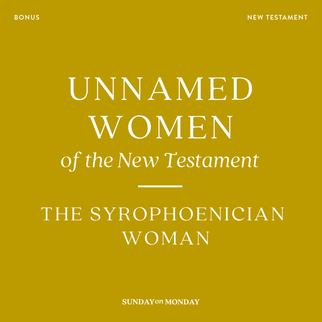 BONUS: Unnamed Women of the New Testament: The Syrophoenician Woman, , large image number 0