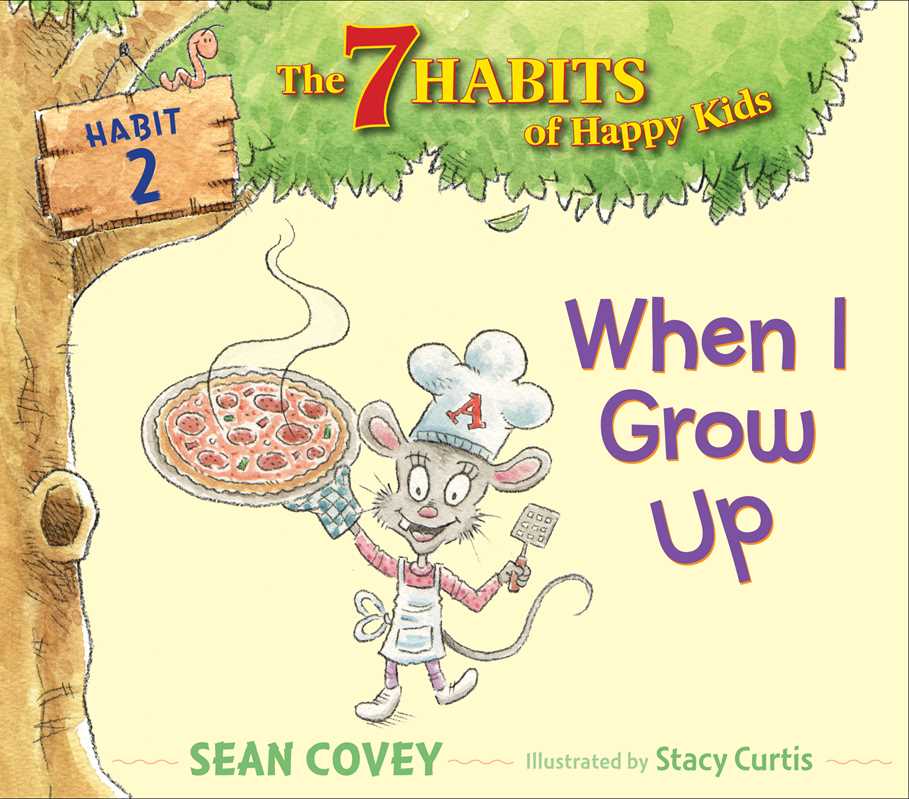 The 7 Habits of Happy Kids: When I Grow Up - Habit 2, , large image number 0
