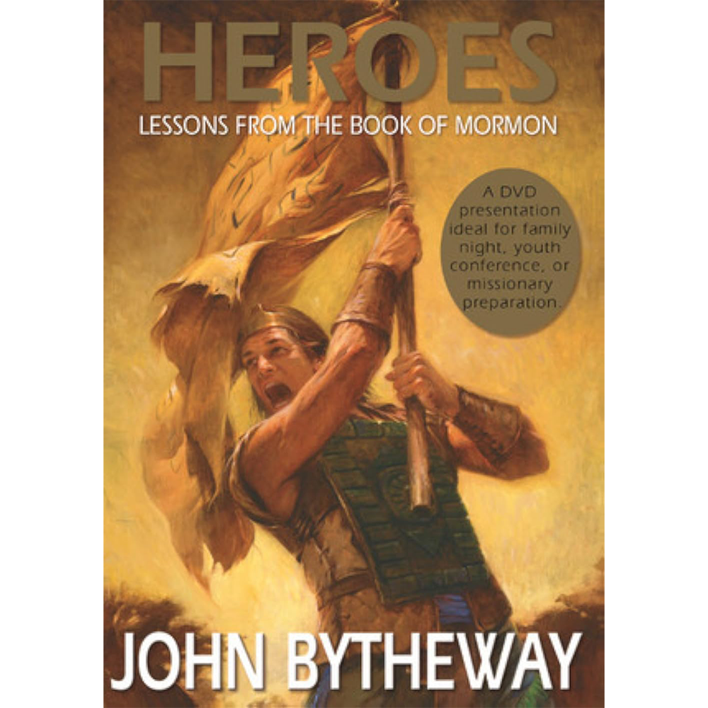 Heroes: Lessons from the Book of Mormon