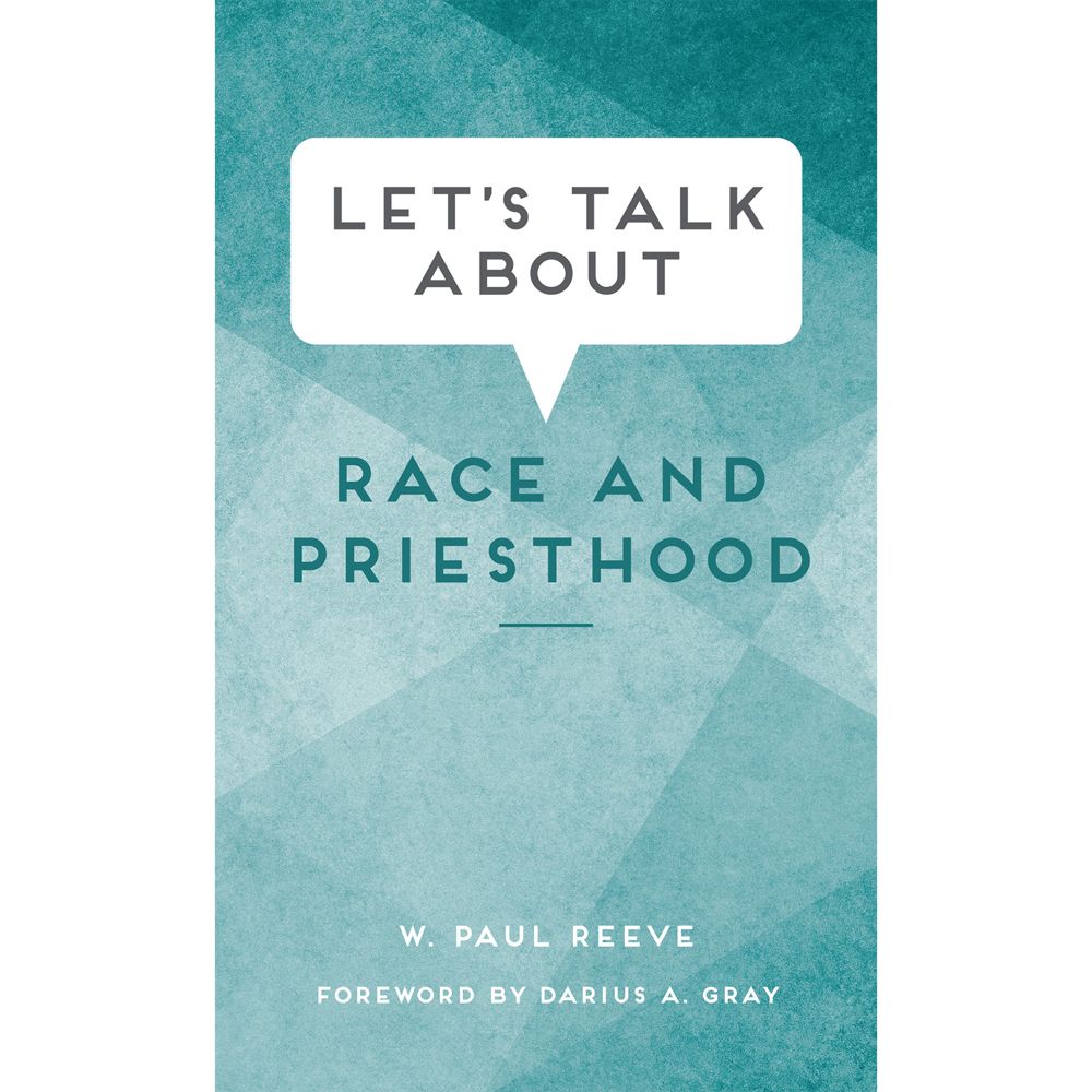 Let's Talk about Race and Priesthood, , large image