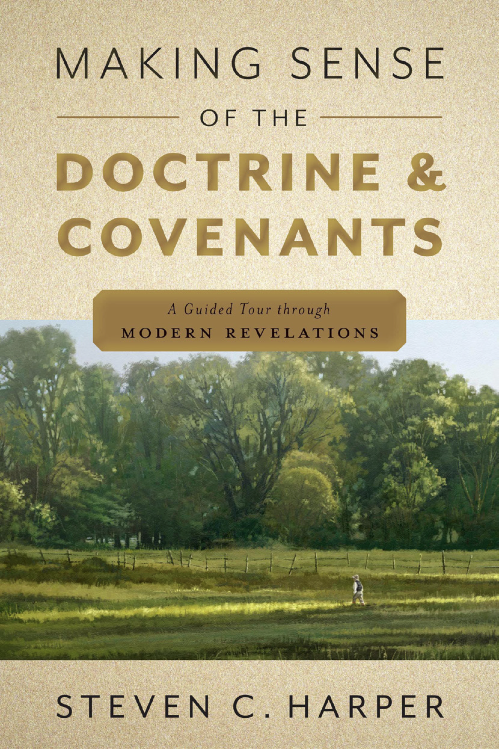 Making Sense of the Doctrine & Covenants