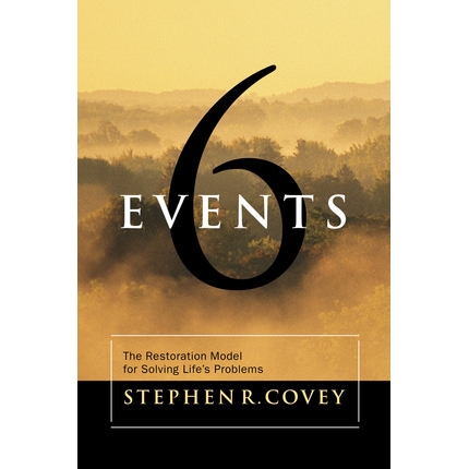 Six Events: The Restoration Model for Solving Life's Problems, , large image number 0